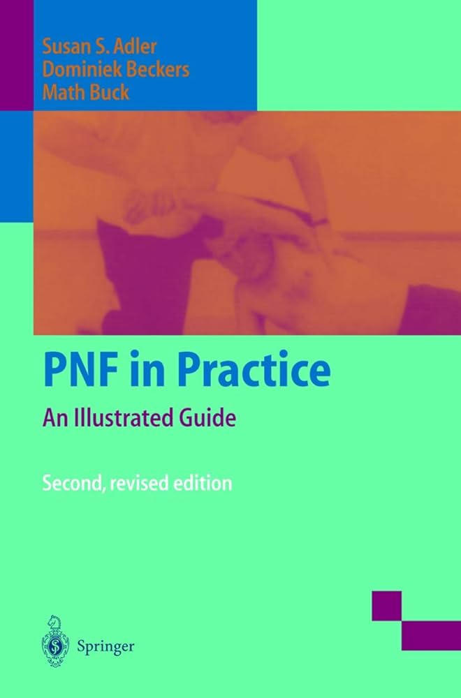 健康・医学 PNF in Practice: An Illustrated Guide Amazon | PNF in Practice: An Illustrated Guide | Beckers
